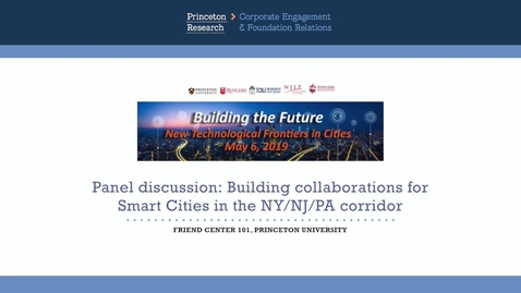 Thumbnail for entry Smart Cities May 2019: Panel of NJ Mayors Discusses Areas for Collaborative Research