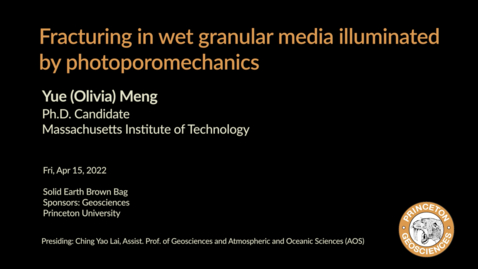 Thumbnail for Solid Earth Brown Bag: Fracturing in wet granular media illuminated by photoporomechanics