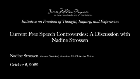 Thumbnail for entry Q&amp;A - Current Free Speech Controversies - A Discussion with Nadine Strossen