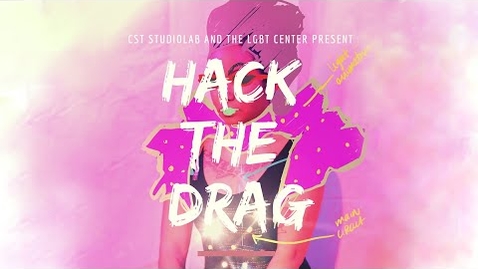 Thumbnail for entry Hack the Drag Intro Clip