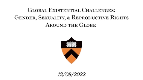 Thumbnail for Global Existential Challenges: Gender, Sexuality, &amp; Reproductive Rights Around the Globe