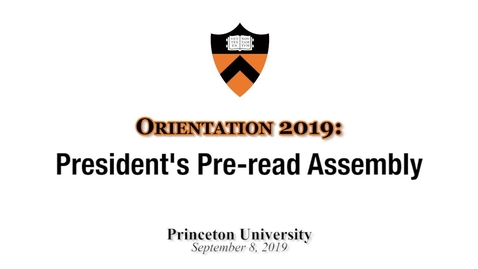 Thumbnail for entry Orientation 2019: President's Pre-read Assembly