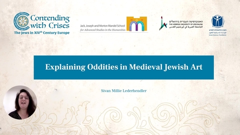 Thumbnail for Explaining Oddities in Medieval Jewish Art
