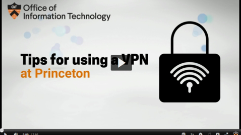 Thumbnail for entry VPN at Princeton - March 2023