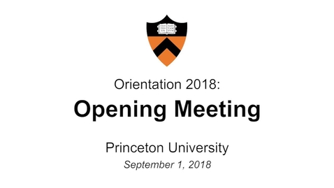Thumbnail for Freshman Orientation 2018: Opening Meeting 