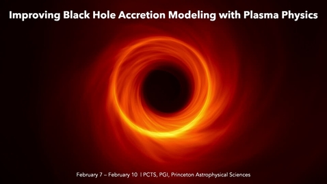 Thumbnail for entry Tchekhovskoy, Sasha, February 9, 2023  &quot;Simulations of Black Holes Feasts and Burps&quot;