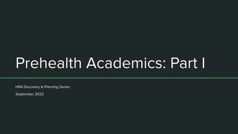 Thumbnail for entry Prehealth Academics Part I Webinar