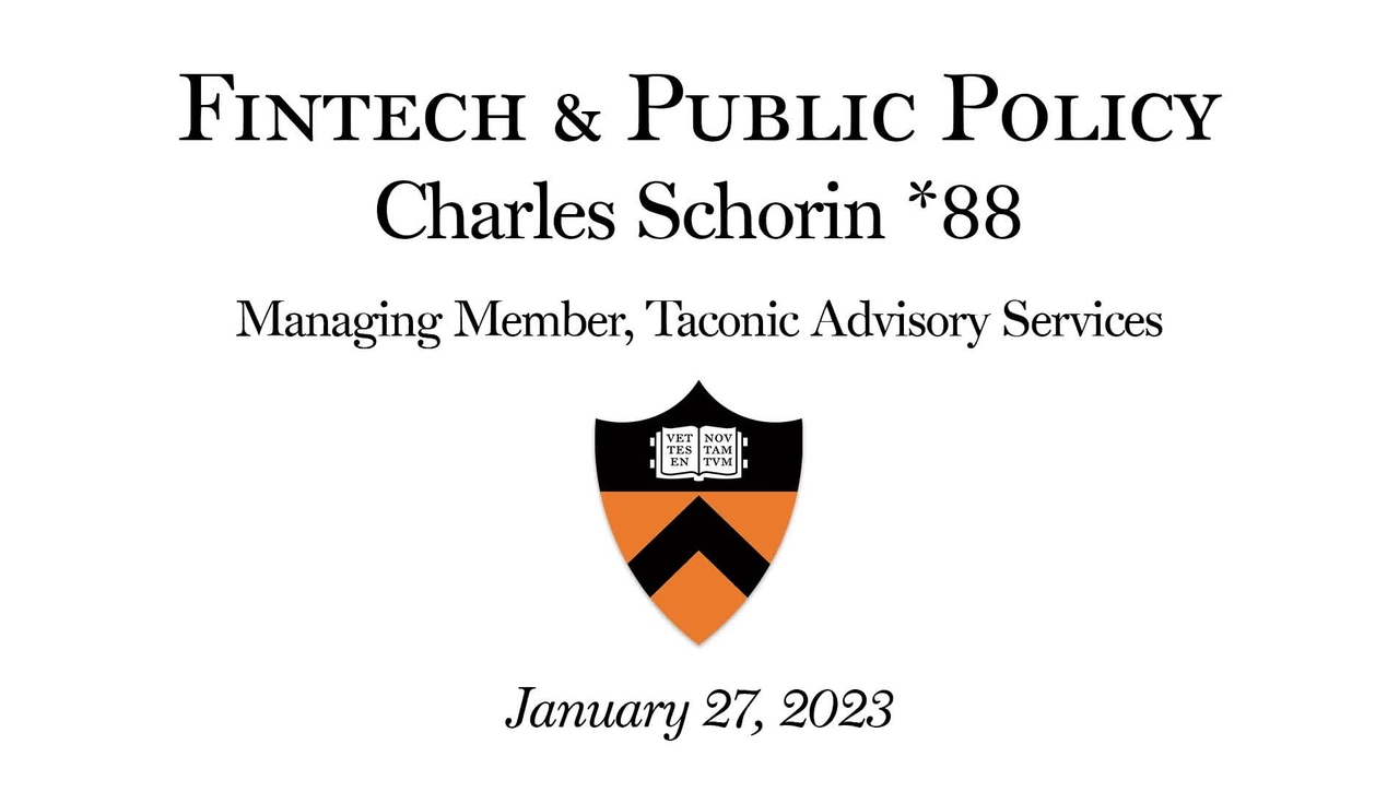 Public Policy &amp; Finance Course - &quot;Fintech &amp; Public Policy&quot; lecture by Charles Schorin *88