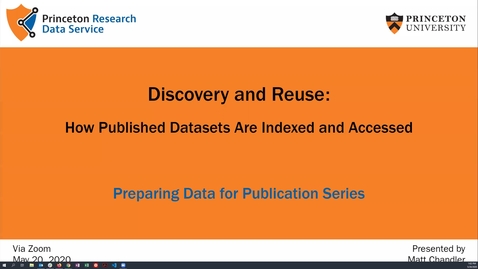 Thumbnail for entry Preparing Data for Publication: Discovery and Reuse