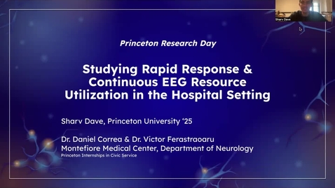 Thumbnail for entry Studying Rapid Response &amp; Continuous EEG Resource Utilization in the Hospital Setting, Sharv Dave, UG '25 (7348B209)