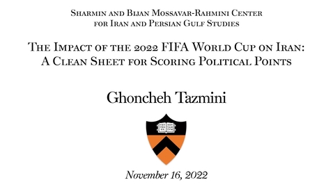 Thumbnail for entry The Impact of the 2022 FIFA World Cop on Iran: A Clean Sheet for Scoring Political Points