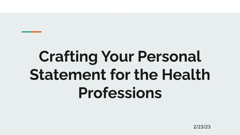 Thumbnail for entry Crafting Your Personal Statement for the Health Professions
