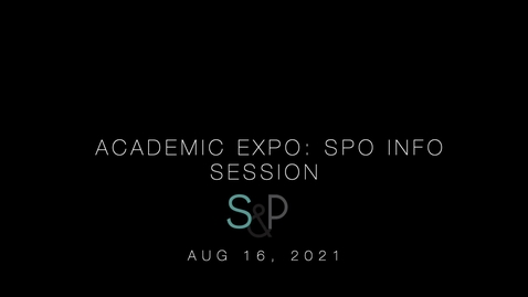 Thumbnail for entry Academic Expo: SPO Information Session, Aug 16, 2021