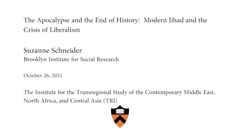 Thumbnail for entry TRI Talk: The Apocalypse and the End of History: Modern Jihad and the Crisis of Liberalism&quot;