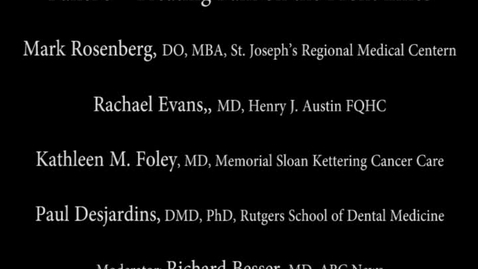 Thumbnail for Pain Management Conference: Panel 3 Treating Pain on the Front Lines