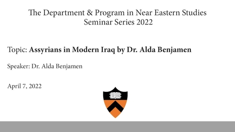 Thumbnail for entry Assyrians in Modern Iraq by Dr. Alda Benjamen