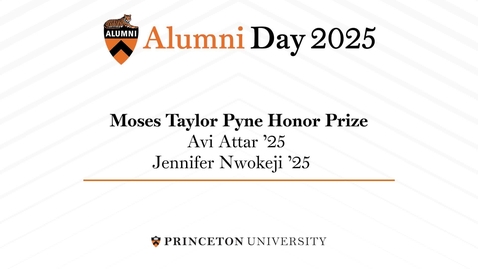 Thumbnail for 2025 Alumni Day: Pyne Prize Winners Avi Attar '25 and Jennifer Nwokeji '25