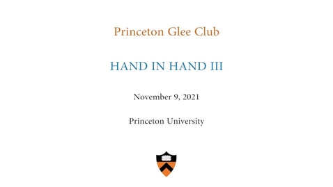 Thumbnail for Princeton Glee Club &quot;Hand in Hand III&quot;