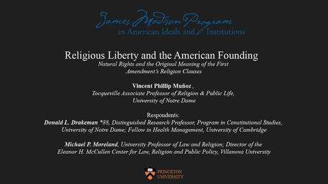 Thumbnail for entry Religious Liberty and the American Founding (Day 3)