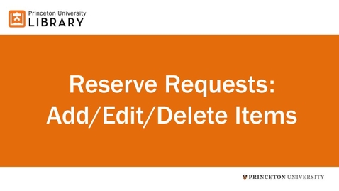 Thumbnail for entry Reserve Requests: Add/Edit/Delete Items 