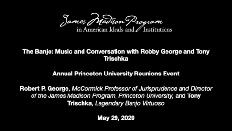 Thumbnail for entry The Banjo: Music and Conversation with Robby George and Tony Trischka