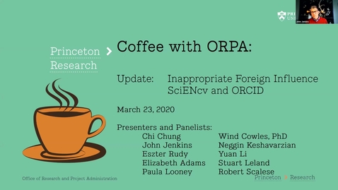 Thumbnail for entry Coffee with ORPA: Update - Inappropriate Foreign Influence SciENcv and ORCID - March 23, 2020