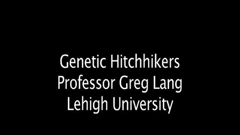 Thumbnail for Genetic Hitchhikers