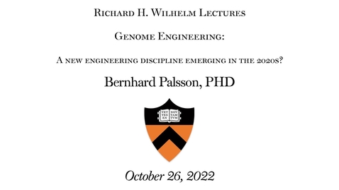 Thumbnail for Richard H Wilhelm Lectures &quot;Genome Engineering: A New Engineering Discipline Emerging In The 2020s?&quot; DAY 1