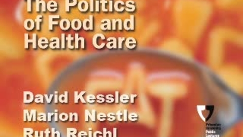 Thumbnail for entry The Politics of Food and Health Care