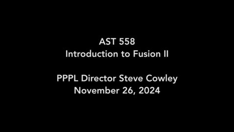 Thumbnail for AST558IntrotoFusion_26November2024