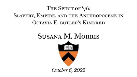 Thumbnail for The Spirit of '76: Slavery, Empire and the Anthropocene in Octavia E. Butler's KINDRED