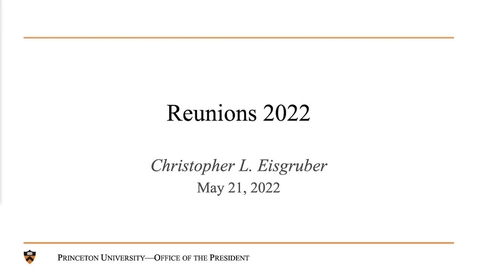 Thumbnail for Reunions 2022 - President Christopher L. Eisgruber