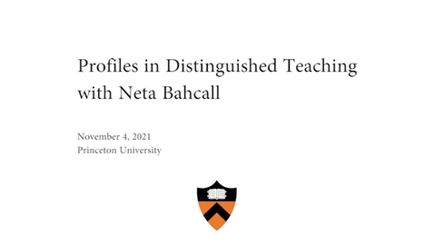 Thumbnail for entry Profiles in Distinguished Teaching with Neta Bahcall