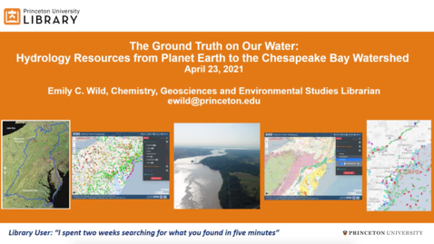 Thumbnail for entry The Ground Truth on Our Water: Hydrology Resources from Planet Earth to the Chesapeake Bay Watershed