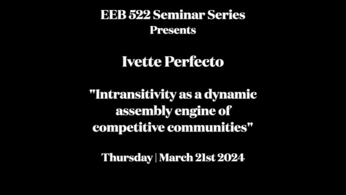 EEB 522 Seminar Series | Ivette Perfecto
