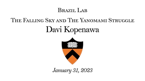 Thumbnail for entry &quot;The Falling Sky and The Yanomami Struggle&quot; - Yanomami Shaman; Indigenous Author and Leader