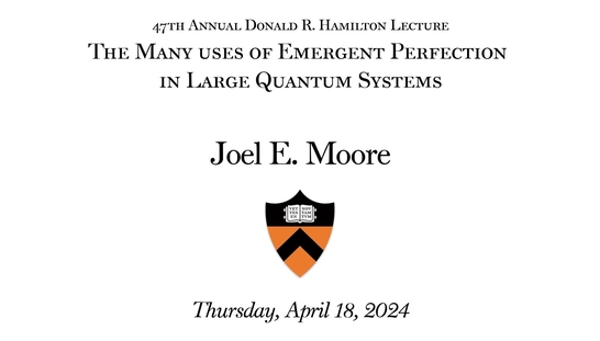 Department of Physics 47th Annual Donald R. Hamilton Lecture: 