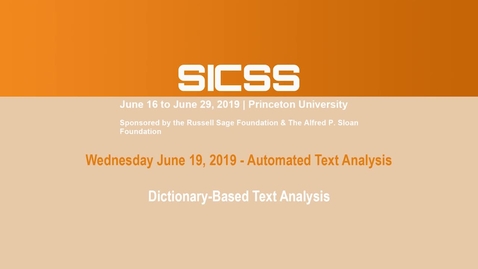 Thumbnail for entry SICSS 2019 - Dictionary-Based Text Analysis
