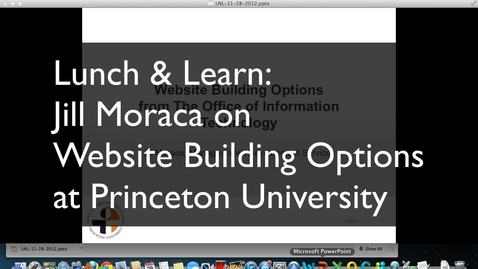 Thumbnail for entry Lunch &amp; Learn: Jill Moraca on Website options at Princeton University