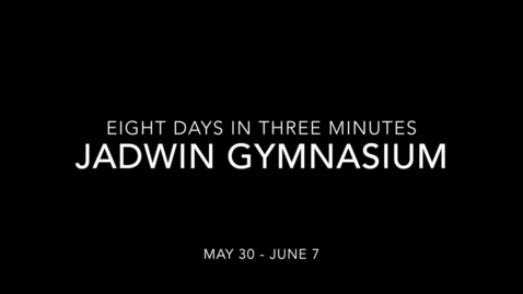 Thumbnail for entry Eight Days in Three Minutes Jadwin Gymnasium