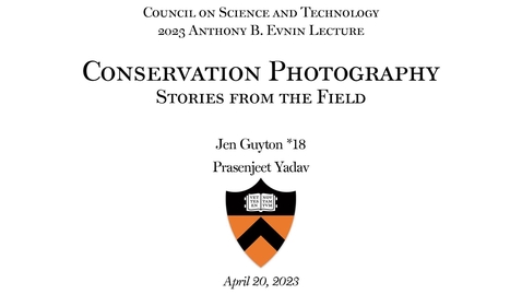 Thumbnail for 2023 Anthony B. Evnin Lecture: &quot;Conservation Photography: Stories from the Field&quot;