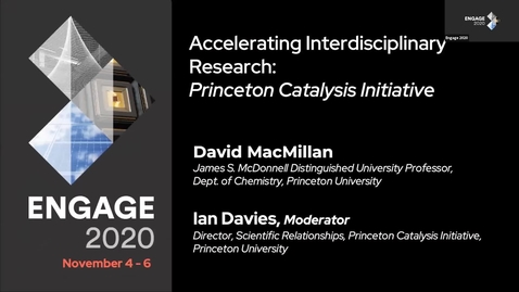 Thumbnail for entry Princeton Catalysis Initiative: Accelerating Interdisciplinary Research: 