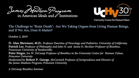 Thumbnail for entry The Challenge to &quot;Brain Death&quot;: are we taking organs from living human beings, and if we are, does it matter?