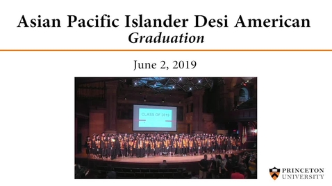 Thumbnail for entry Asian Pacific Islander Desi American Graduation - June 2, 2019