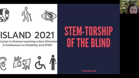 Thumbnail for entry Kevin Fjelsted and Ashley Neybert, ISLAND 2021: STEM-torship a new 501c3 for blind science mentorship