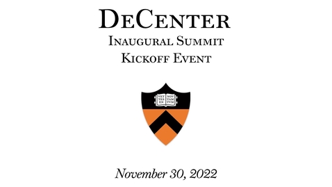 Thumbnail for entry DeCenter Inaugural Summit - Kickoff Event