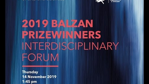 Thumbnail for Impressions of the Balzan Interdisciplinary Forum and Award Ceremony 2019