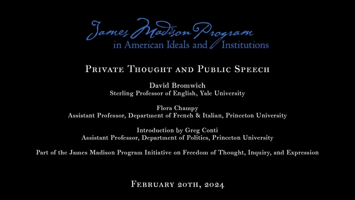 Private Thought and Public Speech with David Bromwich and Flora Champy