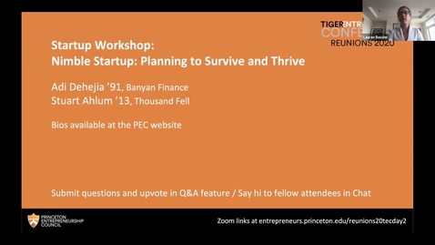 Thumbnail for entry Reunions 2020 Tiger Entrepreneurs Conference: Nimble Startup Workshop: Planning to Survive and Thrive