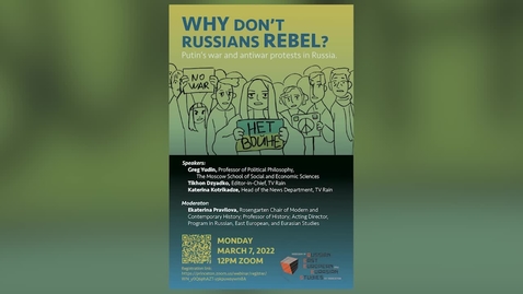 Thumbnail for entry Why Don't Russians Rebel? Putin’s war and political opposition in Russia